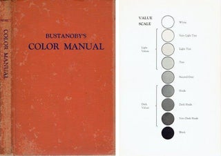 Item #21902 Color Manual; A Book for All People Interested in Color. Paint, J. H. Bustanoby