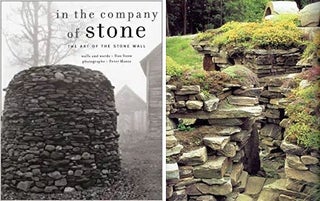 Item #21965 In the Company of Stone: The Art of the Stone Wall. Stone, Dan Snow