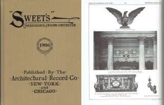 Item #22148 Sweet's Indexed Catalogue of Building Construction 1906 (1995 Facsimile Reprint)....