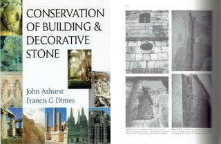 Item #22163 Conservation of Building and Decorative Stone. Stone, John Ashurst, Francis G. Dimes