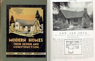 Item #22197 Modern Homes, Their Design and Construction - A Collection of Home Designs with...