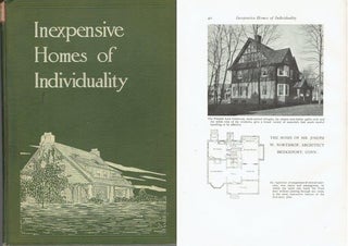Item #22246 Inexpensive Homes of Individuality; Being a Collection of Photographs and Floor Plans...