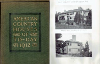 Item #22396 American Country Houses of Today 1912; with a Preface by Frank Miles Day. Building as...