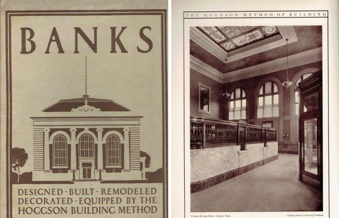 Item #22397 Banks: Designed - Built - Remodeled - Decorated - Equipped by the Hoggson Building Method; A Description of The Hoggson Method of Building, Illustrated with Some Bank Interiors and Exteriors Executed by Hoggson Brothers. Building, Hoggson Brothers.