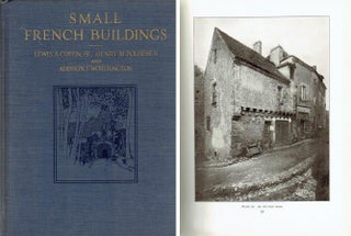 Item #22432 Small French Buildings: The Architecture of Town and Country comprising Cottages,...