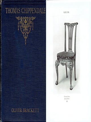 Item #23169 Thomas Chippendale: A Study of His Life, Work and Influence. Furniture, Oliver Brackett