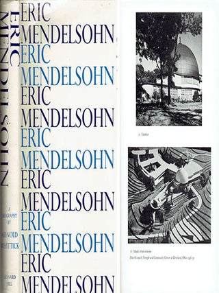Item #23583 Eric Mendelsohn. Biography, Arnold Whittick