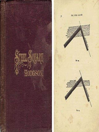 Item #23702 The Carpenters' Steel Square, and Its Uses; being a description of the square, and...