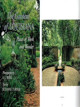 Item #23792 The Gardens of Louisiana: Places of Work and Wonder - signed by Turner. Southern US,...