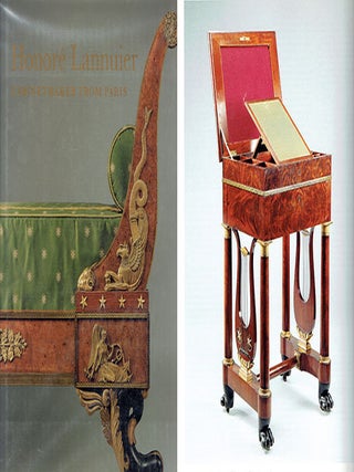 Honor&eacute; Lannuier: Cabinetmaker from Paris; The Life and Work of a French &Eacute;b&eacute;niste in Federal...