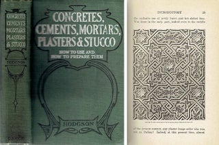 Item #23870 Concretes, Cements, Mortars, Plasters & Stucco; How To Use And How To Prepare...