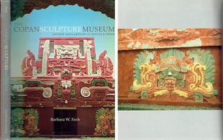 Item #23889 The Copan Sculpture Museum: Ancient Maya Artistry in Stucco & Stone. Fine Arts,...