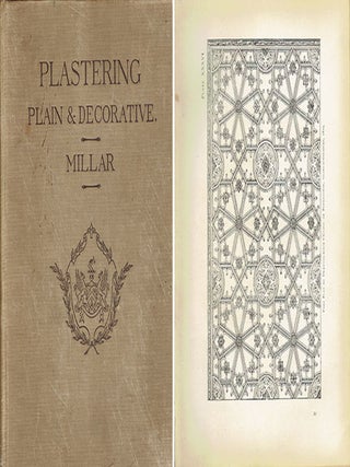 Plastering, Plain and Decorative; A Practical Treatise on the Art & Craft of Plastering and...