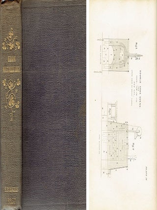 An Elementary Treatise on Iron Metallurgy; up to the manufacture of puddled bars, built upon the. Metal, Samuel Baldwyn Rogers.