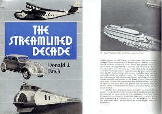 Item #23977 The Streamlined Decade. Transportation, Donald J. Bush