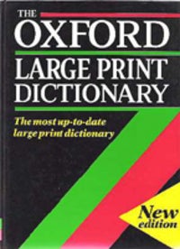 Item #3015 The Oxford Large Print Dictionary. Dictionary, Elaine Pollard, Helen Liebeck