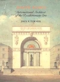 Item #3031 Joseph Ramée : International Architect of the Revolutionary Era. Architectural Monograph, Paul Venable Turner.