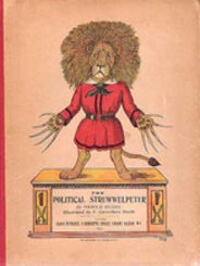 Item #3870 The Political Struwwelpeter. Misc German, Harold Begbie, Edward