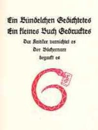 Item #470 Ein Buendelchen Gedichtetes, Ein kleines Buch Gedrudtes; Der Kritiker vernichtet es,...
