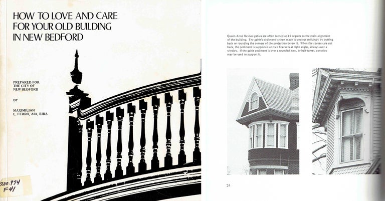 Item #4827 How to Love and Care for Your Old Building in New Bedford. Restoration, Maximilian L. Ferro.