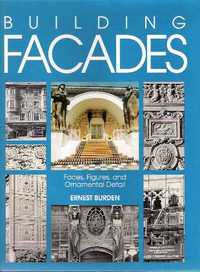 Item #569 Building Facades: Faces, Figures, and Ornamental Details. Building Facades, Ernest Burden.
