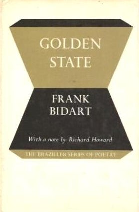 Item #7151 Golden State. American, Frank Bidart