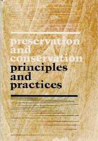Item #758 Preservation and Conservation: principles and practices.; Proceedings of the North American International Regional Conference. Restoration, Sharon Timmons.