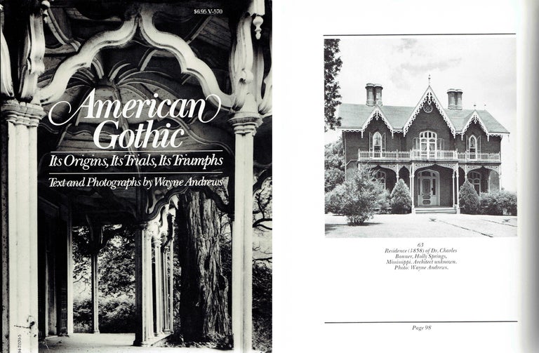 Item #8569 American Gothic: Its Origins, Its Trials, Its Triumphs. American, Wayne Andrews.
