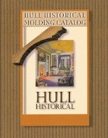 Item #87 Hull Historical Molding Catalog. Wood, Brent Hull