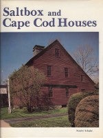 Item #9661 Saltbox and Cape Cod Houses. Building as Envelope, Stanley Schuler